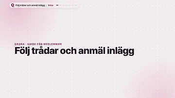 Följ trådar och anmäl inlägg preview